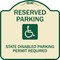Signmission Reserved Parking State Disabled Parking Permit Required Heavy-Gauge Alum, 18" x 18", TG-1818-23008 A-DES-TG-1818-23008 - alternate 1